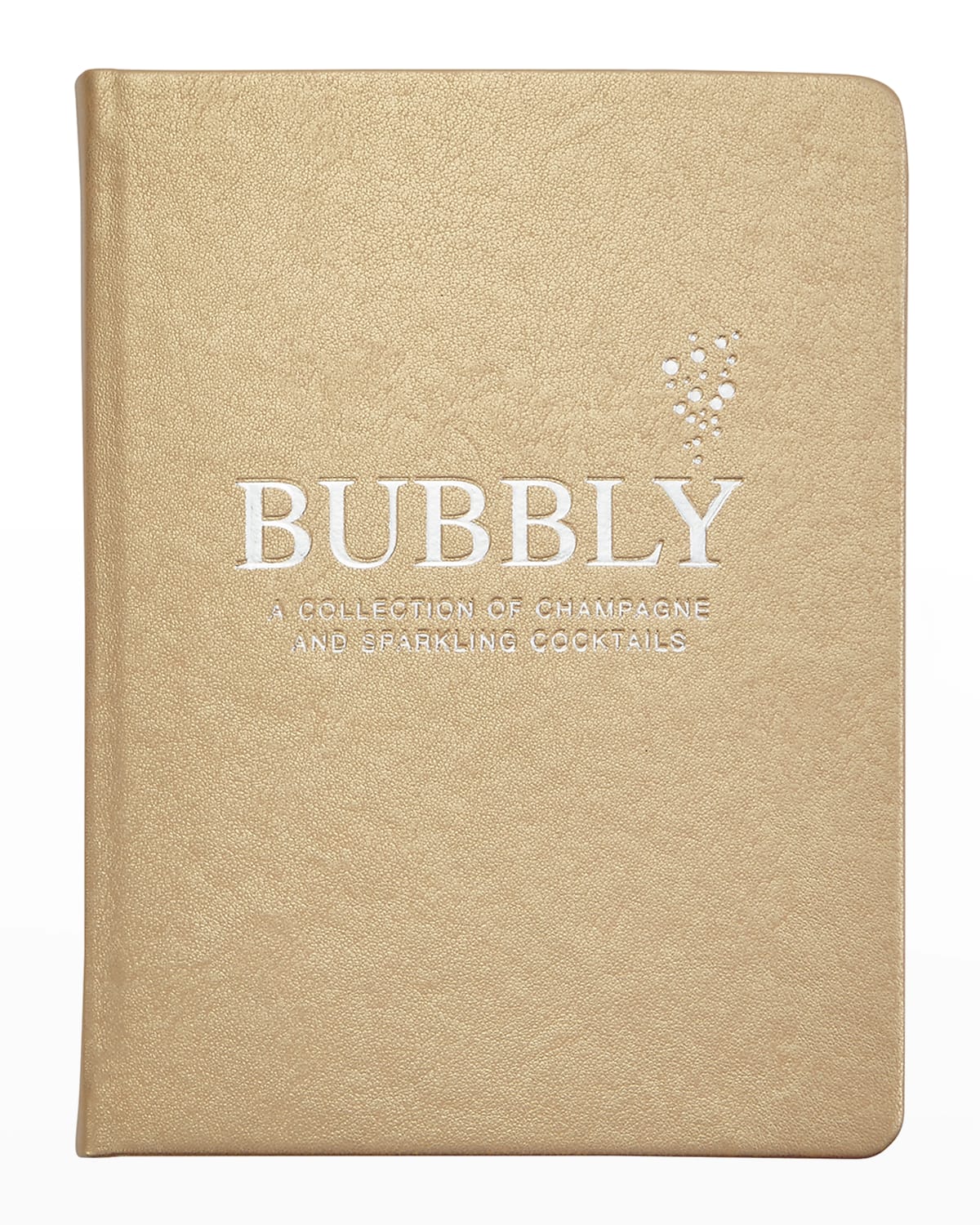 Shop Graphic Image Bubbly: A Collection Of Champagne And Sparkling Cocktails In Gold