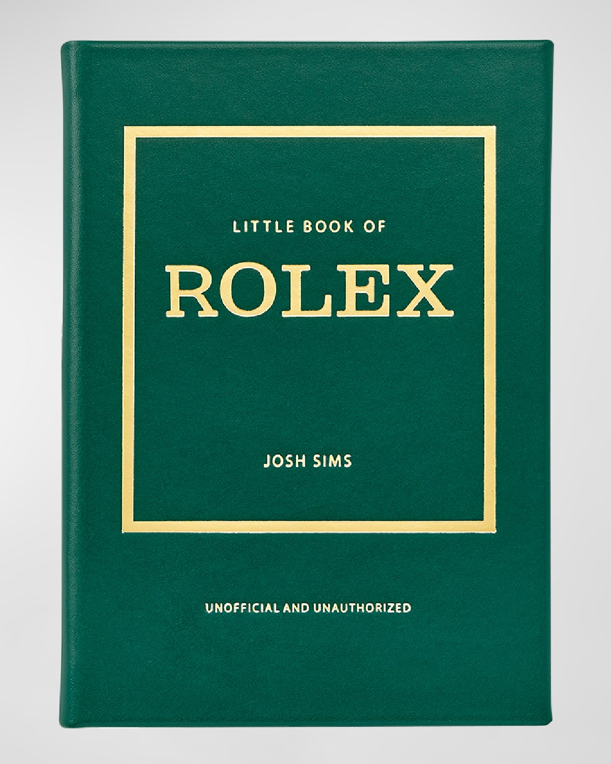 Graphic Image Little Book Of Rolex (unofficial & Unauthorized) Book By John Sims In Green
