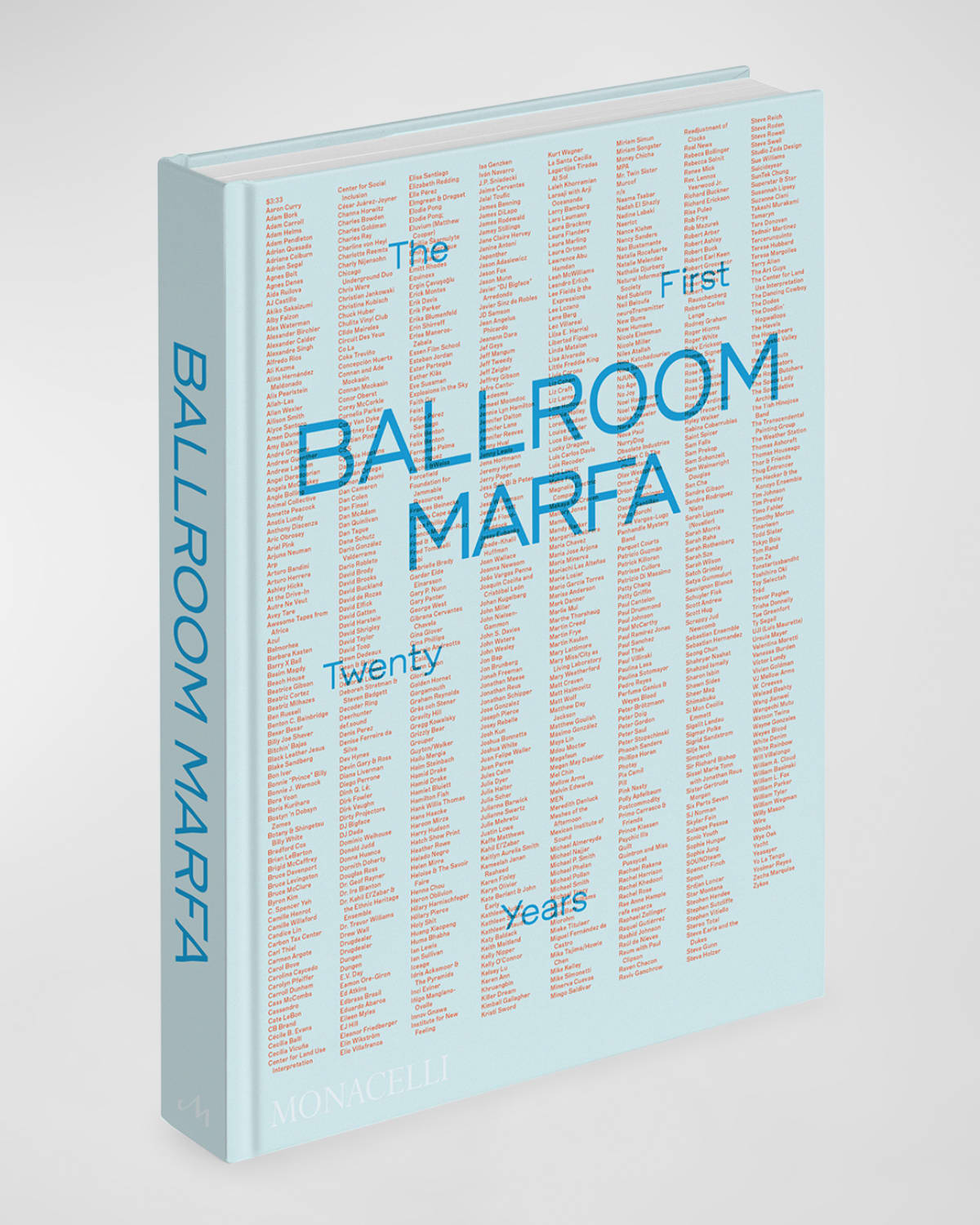 Phaidon Press Ballroom Marfa: The First Twenty Years Book By Virginia Lebermann & Fairfax Dorn