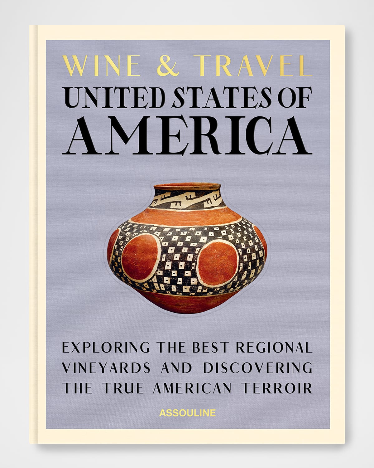 Assouline Wine & Travel: Usa Book By Enrico Bernardo In Multi