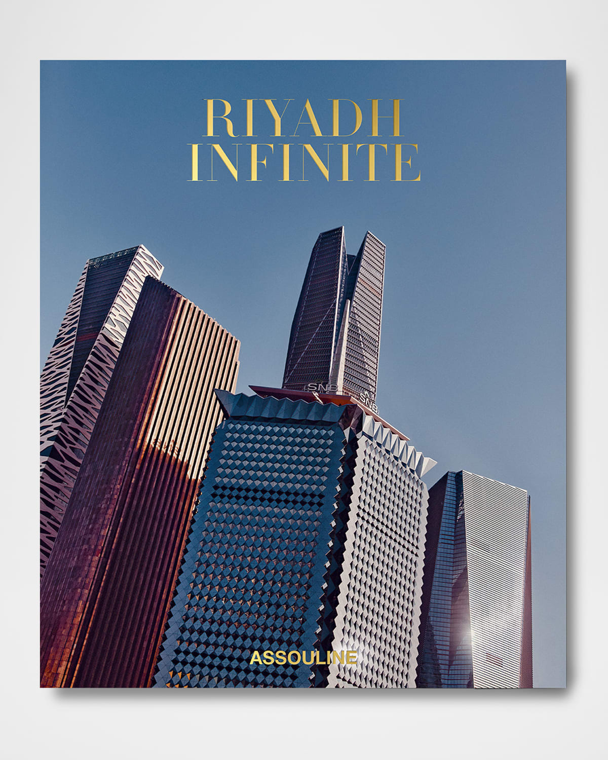 Assouline Riyadh Infinite Book By Jonathan Gornall