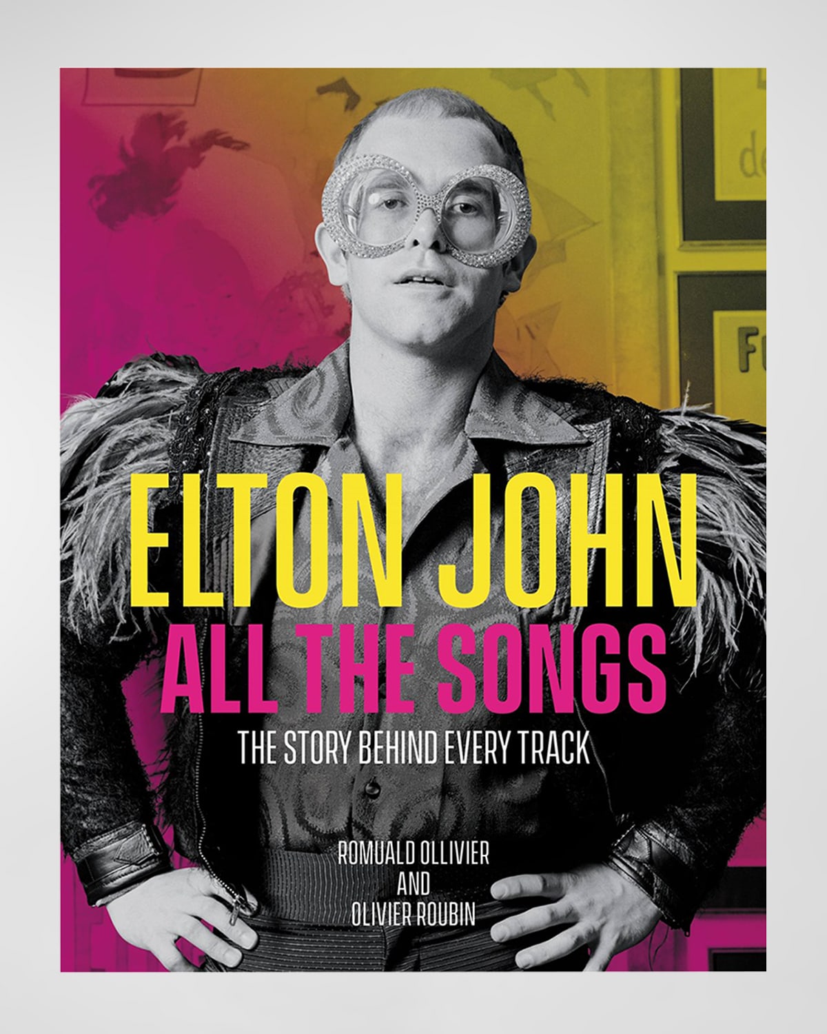 Workman "Elton John All The Songs: The Story Behind Every Track" Book by Romuald Ollivier & Olivier Roubin