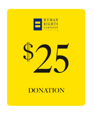 UNKNOWN BRAND $25 Human Rights Campaign Foundation