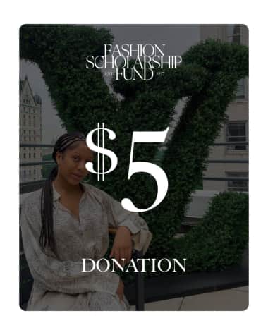 $5 Fashion Scholarship Fund Donation
