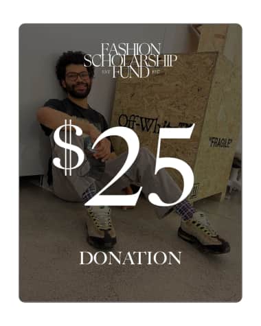 $25 Fashion Scholarship Fund Donation