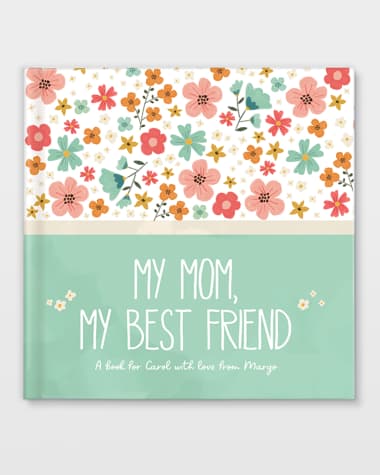 I See Me! "My Mom, My Best Friend" Personalized Book by Caroline Burns