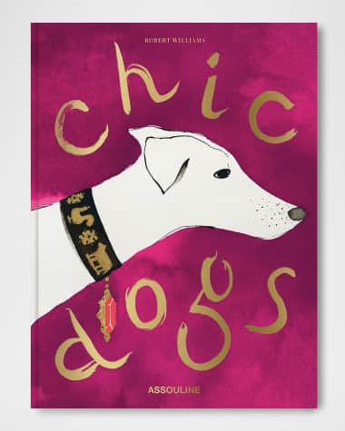 Assouline "Chic Dogs" Book by Robert Williams
