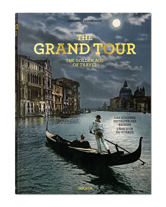 The Grand Tour: The Golden Age of Travel