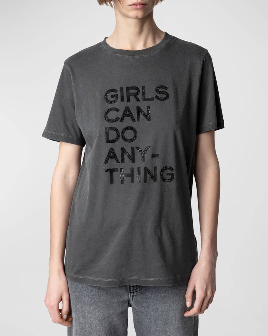 Zadig Voltaire Bella Girls Can Do Anything T-Shirt Neiman Marcus