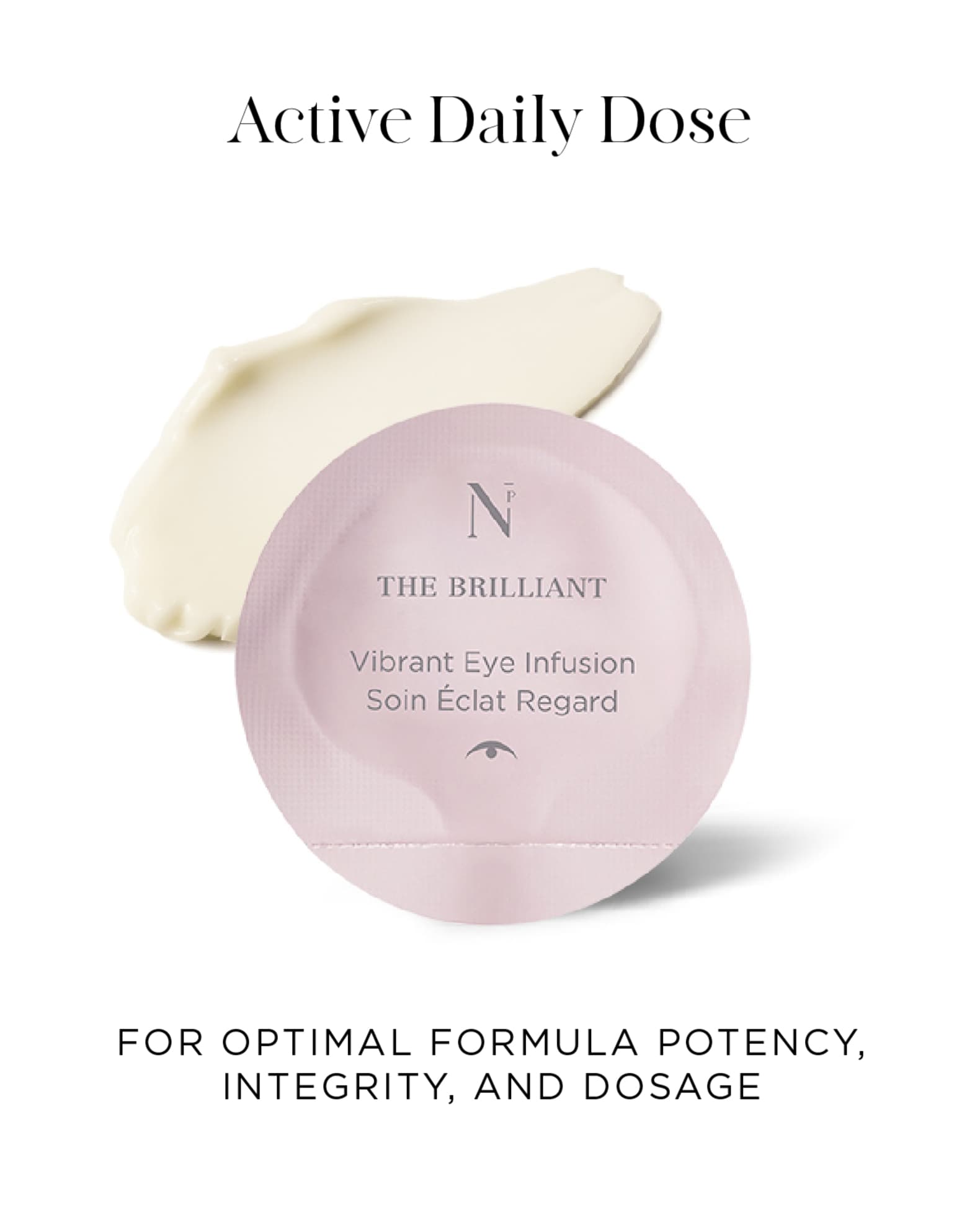The Brilliant Vibrant Eye Infusion, 30 Dose Refill 1