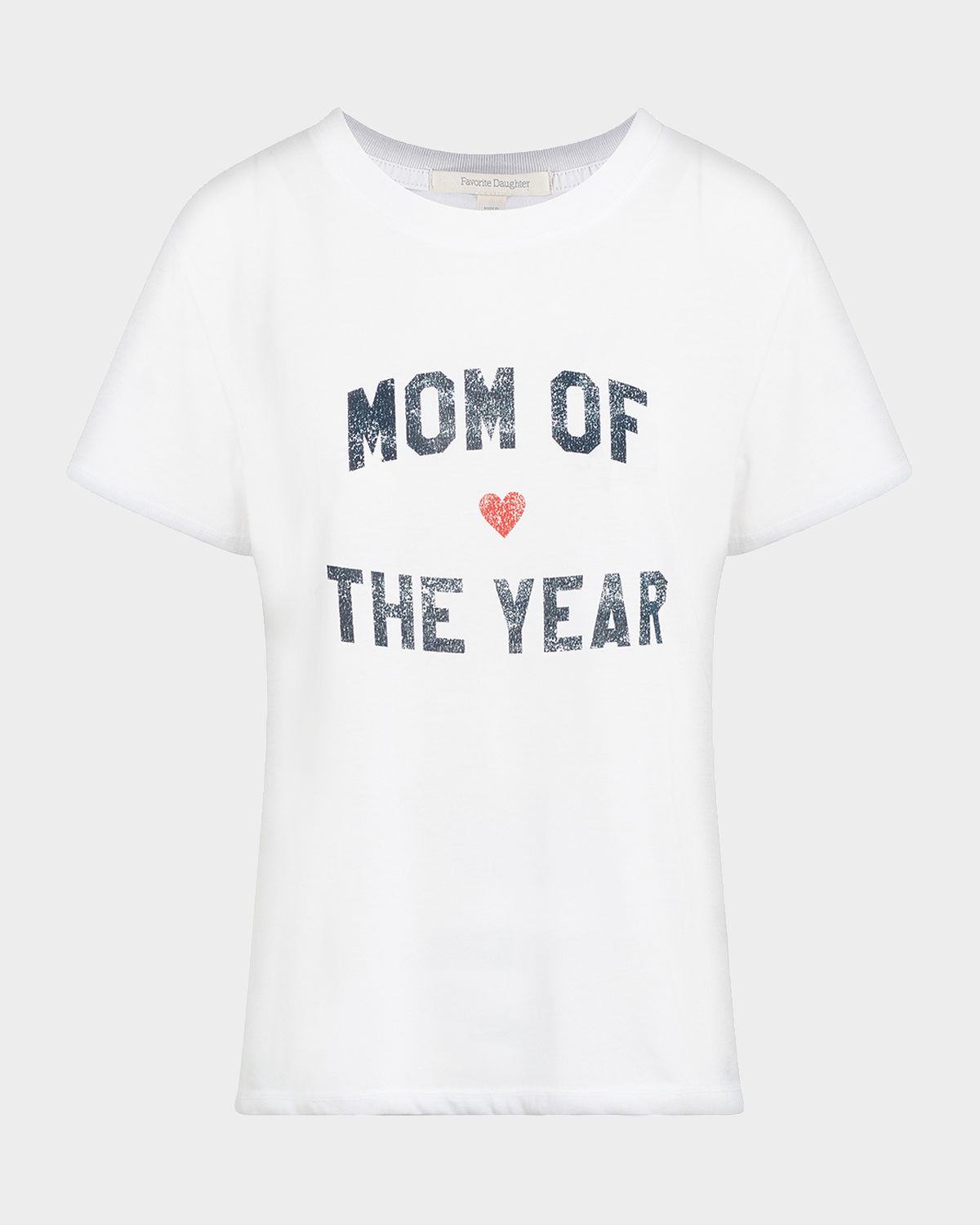 Favorite Daughter The Mom of the Year T-Shirt